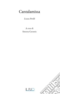 Cantalamissa. Luana Perilli libro