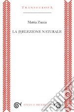 La (s)elezione naturale libro