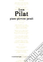 Piano piovono petali libro