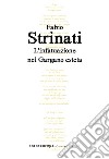 L'infatuazione nel Gargano esteta libro di Strinati Fabio