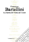 La stanza di fronte ad Eleusi libro di Bartellini Francesca