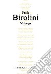 Milonga libro di Birolini Paolo