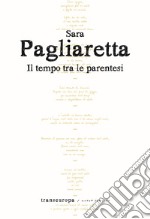 Il tempo tra le parentesi libro