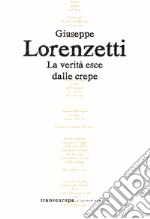 La verità esce dalle crepe libro