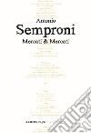 Mercati & Mercati libro di Semproni Antonio