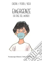 Emergenze da fine del mondo libro