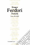 Fenicità. Poesie 2015-2023 libro di Ferdori Donato