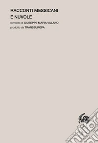 Racconti messicani e nuvole libro