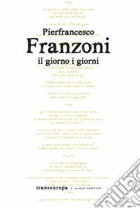 Il giorno i giorni libro