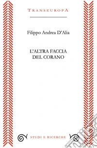 L'altra faccia del Corano libro