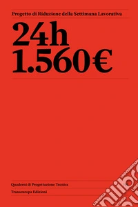 24h E. 1.560. Progetto di riduzione della settimana lavorativa