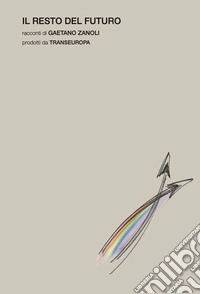 Il resto del futuro libro