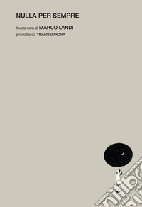 Nulla per sempre libro