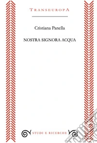 Nostra signora acqua libro