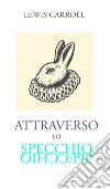 Attraverso lo specchio libro
