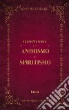 Animismo e spiritismo libro