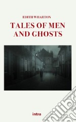 Tales of men and ghosts libro