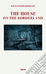 The house on the borderland libro