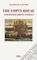 The empty house and other ghost stories libro