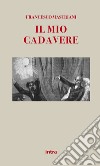 Il mio cadavere libro