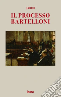 Il processo Bartelloni