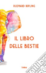 Il libro delle bestie libro