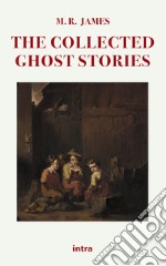 The collected ghost stories libro