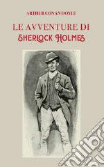 Le avventure di Sherlock Holmes. Ediz. italiana e inglese libro