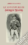 Le avventure di Sherlock Holmes. Ediz. italiana e inglese libro