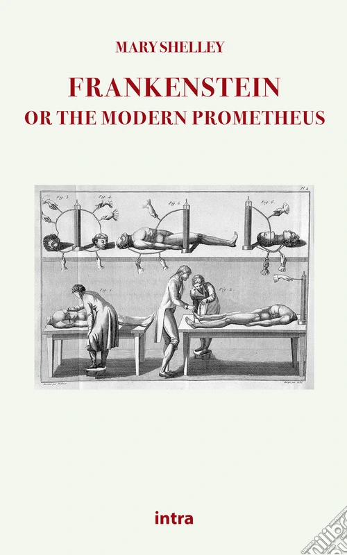 Frankenstein or the modern Prometheus