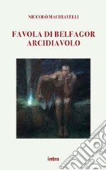 Favola di Belfagor arcidiavolo libro