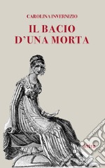 Il bacio di una morta libro