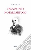 L'assassinio Notarbartolo libro di Valera Paolo