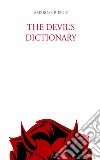 The devil's dictionary libro di Bierce Ambrose