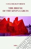 The house of the seven gables libro