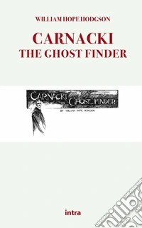 Carnacki, the ghost finder