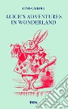 Alice's adventures in Wonderland libro