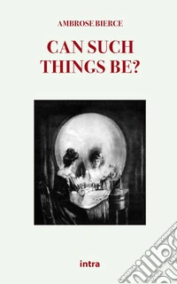 Can such things be?