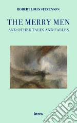 The merry men and other tales and fables libro