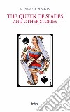 The queen of spades and other stories libro di Puskin Aleksandr Sergeevic