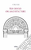 Ten books on architecture libro