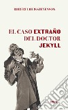 El caso extraño del Doctor Jekyll libro
