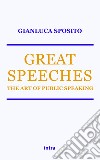 Great speeches. The art of public speaking libro