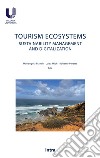 Tourism ecosystems. Sustainability management and digitalization libro