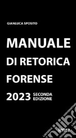 Manuale di retorica forense libro