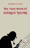 The case book of Sherlock Holmes libro