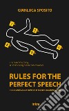Rules for the perfect speech. Tools and suggestions for effective communication libro