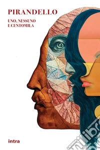 Uno, nessuno e centomila