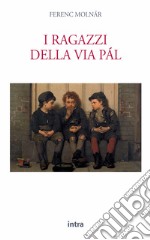 I ragazzi della via Pàl libro