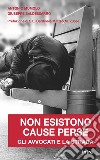 Non esistono cause perse. Gli avvocati e la strada libro